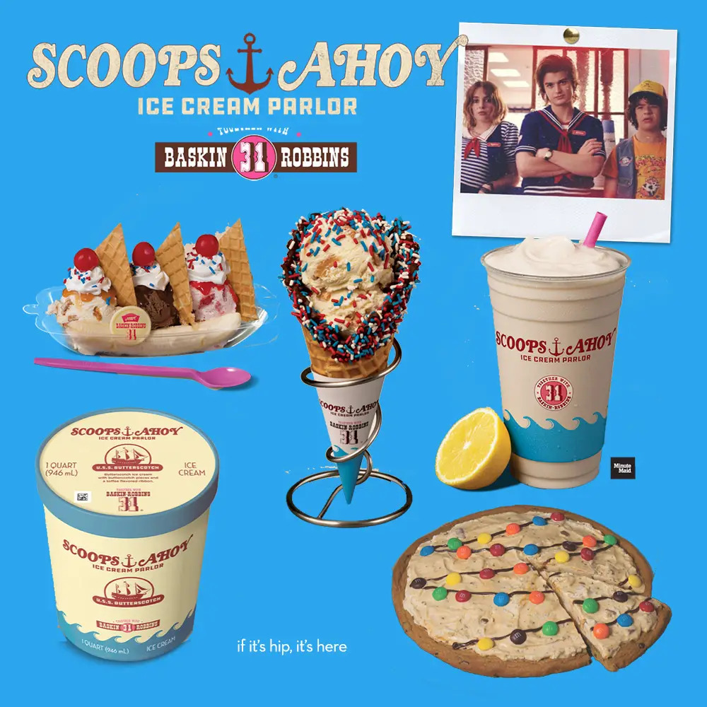 scoops ahoy baskin robbins ganged items if it's hip, it's here