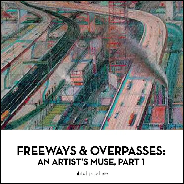 Read more about the article Freeways and Overpasses: An Artists’ Muse. Part I.