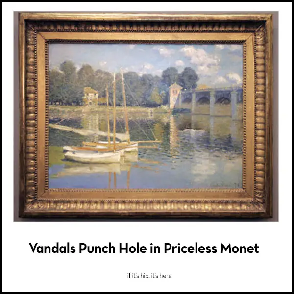 vandals punch hole in monet painting