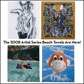 The 2008 Artist Series Beach Towels Are Here!