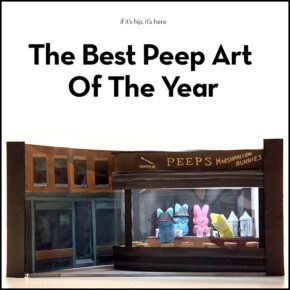 PEEPS Peer Pressure! You Want Peeps Art? Here’s Some Of The Best