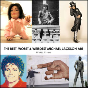 Art Inspired By Michael Jackson – The Best, The Worst and The Weirdest