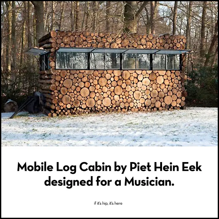Read more about the article Timber Meets Timbre. Mobile Log Cabin for Musician Hans Liberg by Piet Hein Eek