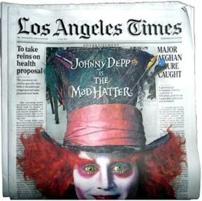 Great Media Buy? Or Poor Taste? Mad Hatter takes Over L.A. Times