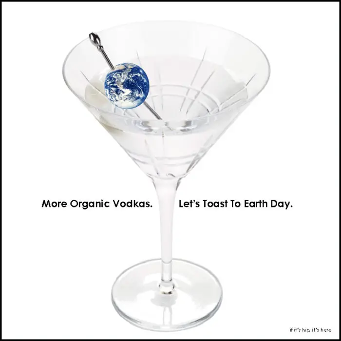 Read more about the article Drink To Earth Day With Yet 10 More Organic Vodkas!