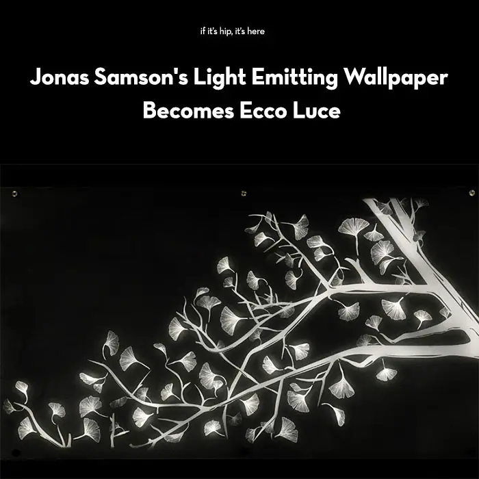 Read more about the article Jonas Samson’s Light Emitting Wallpaper Becomes Ecco Luce.