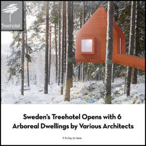 The Treehotel In Northern Sweden Opens With 6 Tree Houses By Various Architects.