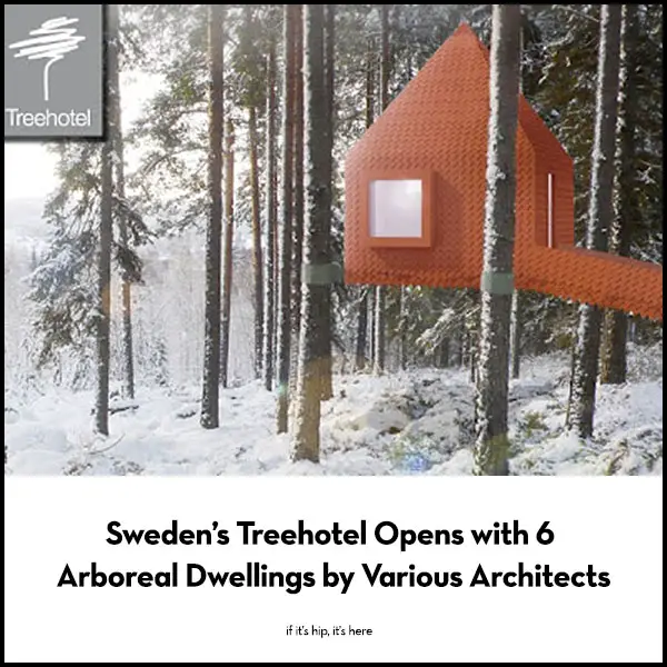Read more about the article The Treehotel In Northern Sweden Opens With 6 Tree Houses By Various Architects.