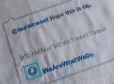 Read more about the article Sweet! The Tweet Towel Dries With 140 Custom Characters.