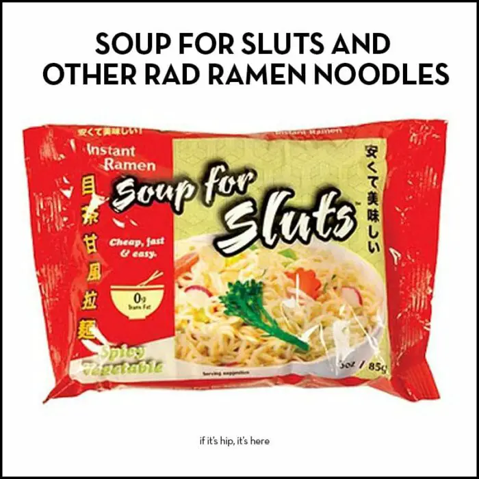 Read more about the article Soup For Sluts and Other Rad Ramen Noodles