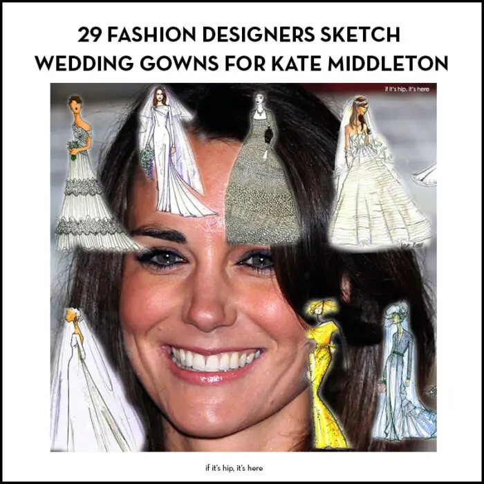 Read more about the article 29 Famous Fashion Designers Sketch Wedding Gowns For Kate Middleton.