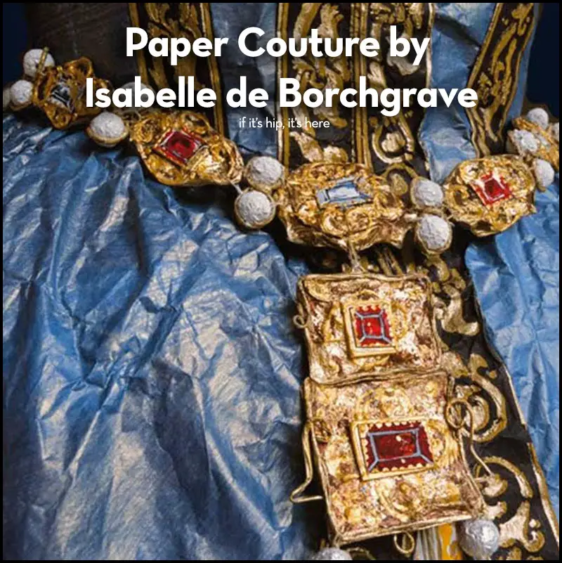 Paper Couture by Isabelle de Borchgrave