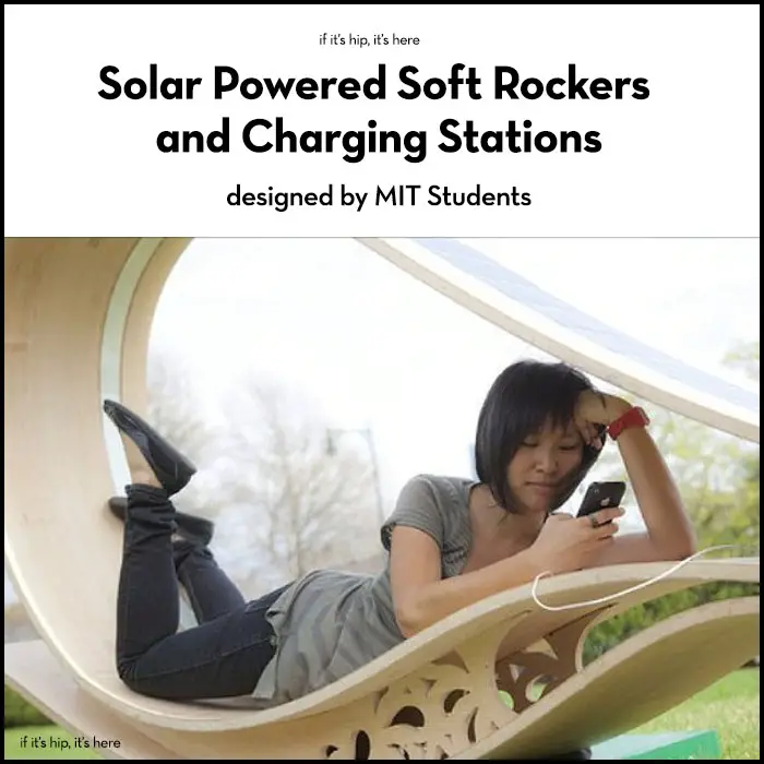 Read more about the article Solar Powered Soft Rockers by MIT Professor and Students
