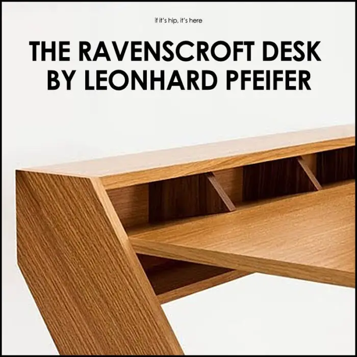 Read more about the article The Ravenscroft Desk by Leonhard Pfeifer