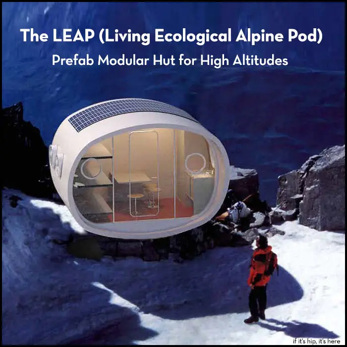 Read more about the article The LEAP (Living Ecological Alpine Pod), a Prefab Modular Hut for High Altitudes & Mountain Living.