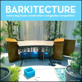 Barkitecture 2012 – Photos of the Luxe Doghouse & Garden Competition Entries