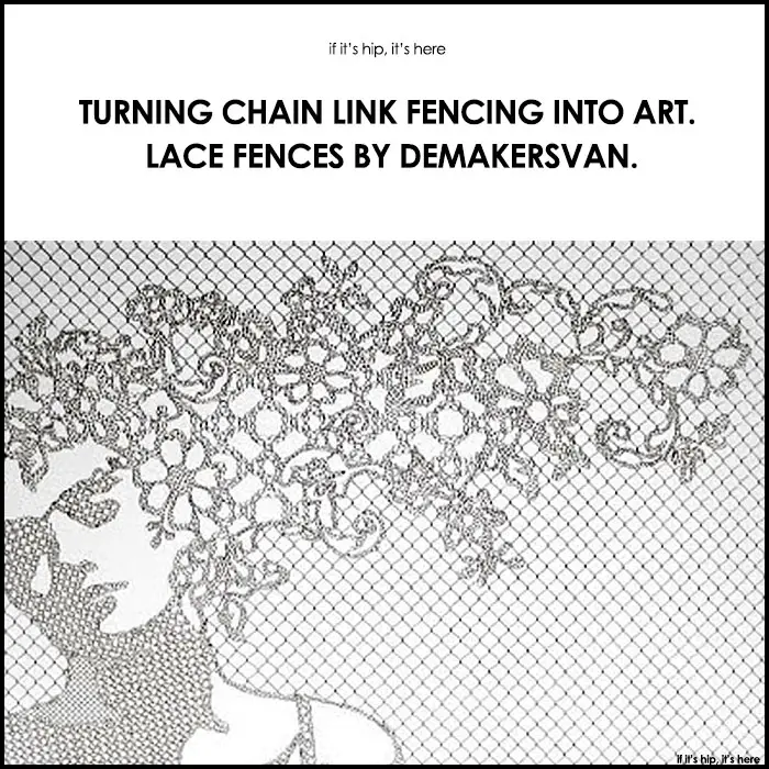 Read more about the article Turning Chain Link Fencing Into Art. Lace Fences By Demakersvan.