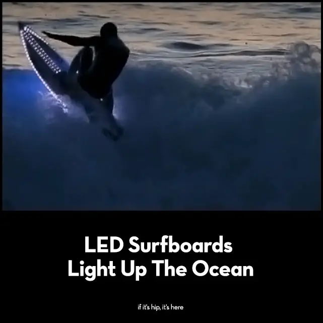 LED Surfboards Light Up The Ocean