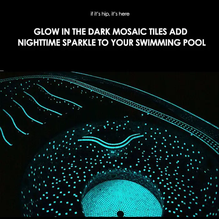 Read more about the article Glow In The Dark Mosaic Tiles By 5 Companies Make Light of Your Pool and Home.