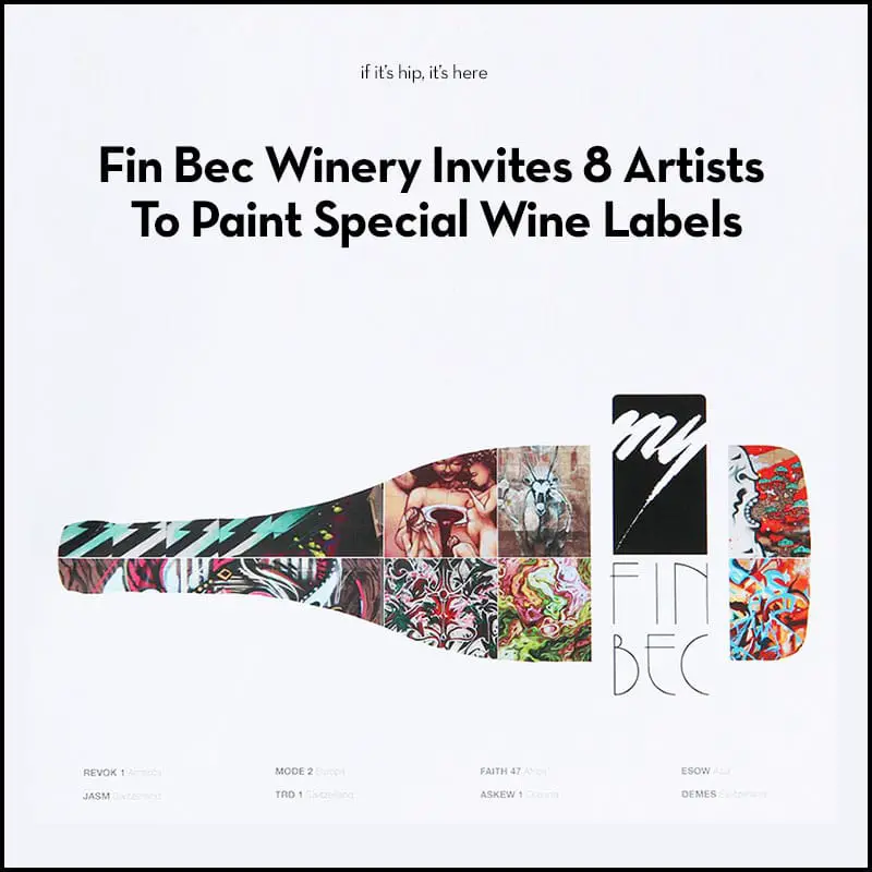 Fin Bec Winery Invites 8 Artists To Paint Special Labels