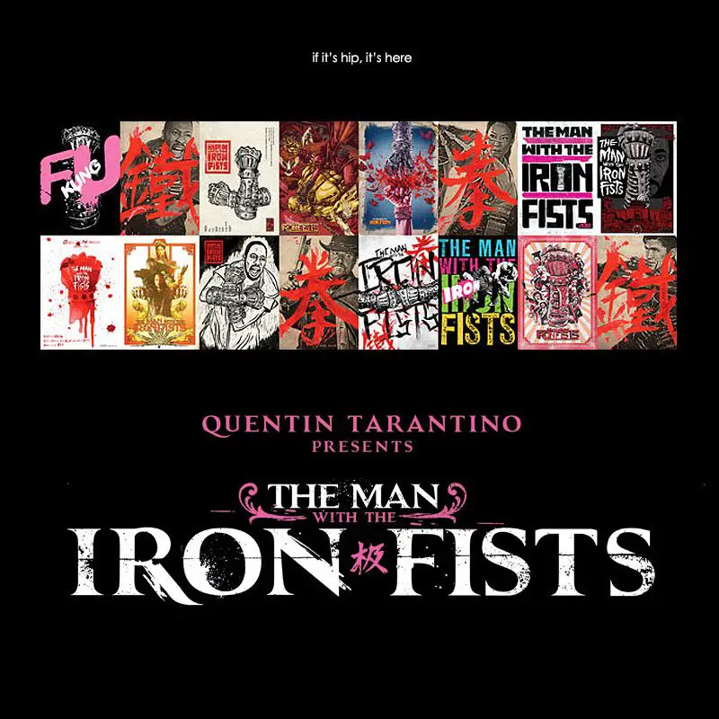 Artist designed posters for Quentin Tarantino's The Man with the Iron Fists