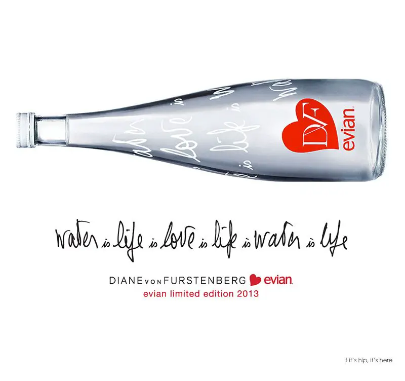 DVF for Evian on if it's hip, it's here