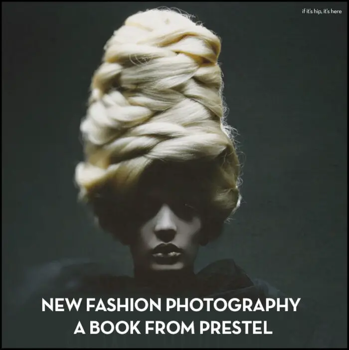 Read more about the article “New Fashion Photography” Book from Prestel Launches with Exhibit.