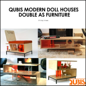 Qubis – Amy Whitworth’s Modern Doll Houses That Double As Furniture.
