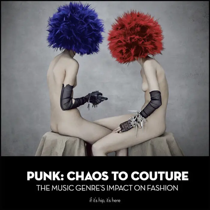 Read more about the article A Look At The Punk Movement’s Impact On Fashion and Culture From The Met. 45 Images.