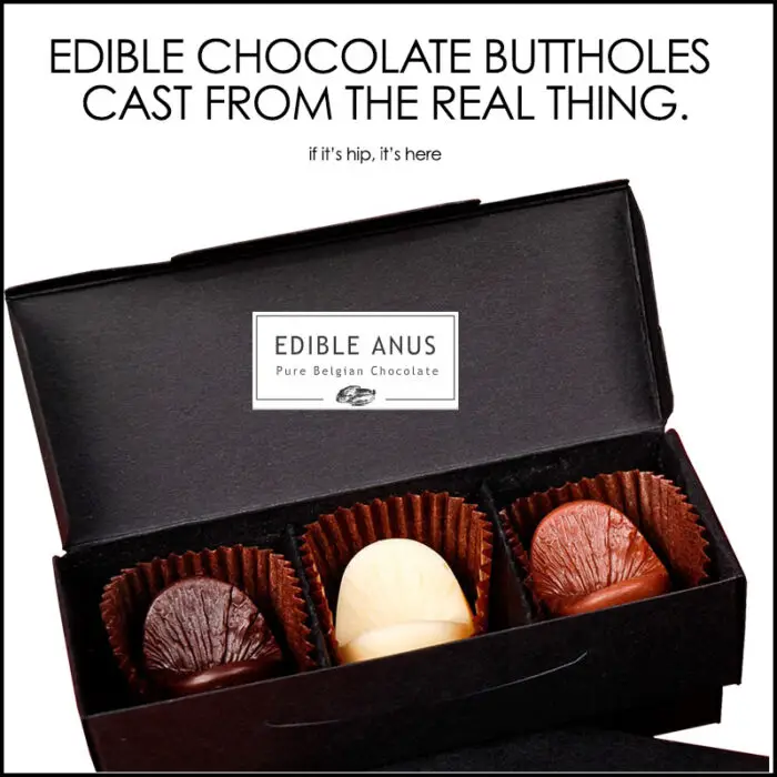 Read more about the article Belgian Chocolate Bumholes. That’s Right… Edible Anus.