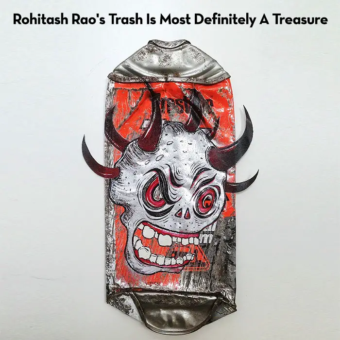 Read more about the article Artist Rohitash Rao’s Trash Is Most Definitely A Treasure.