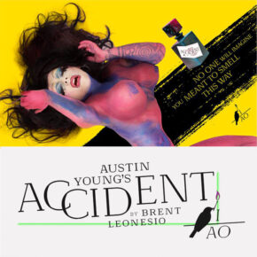 One Sick Scent. Austin Young’s Accident Perfume By Brent Leonesio.