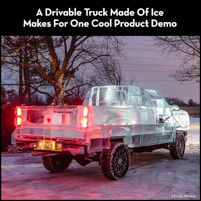 Read more about the article A Drivable Truck Made Of Ice Makes For One Cool Product Demo. (20+ pics)