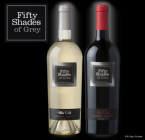 Soon To Be A Movie, Now In A Bottle. Fifty Shades Of Grey Wines.