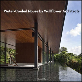 Water-Cooled House by Wallflower Architects in Singapore