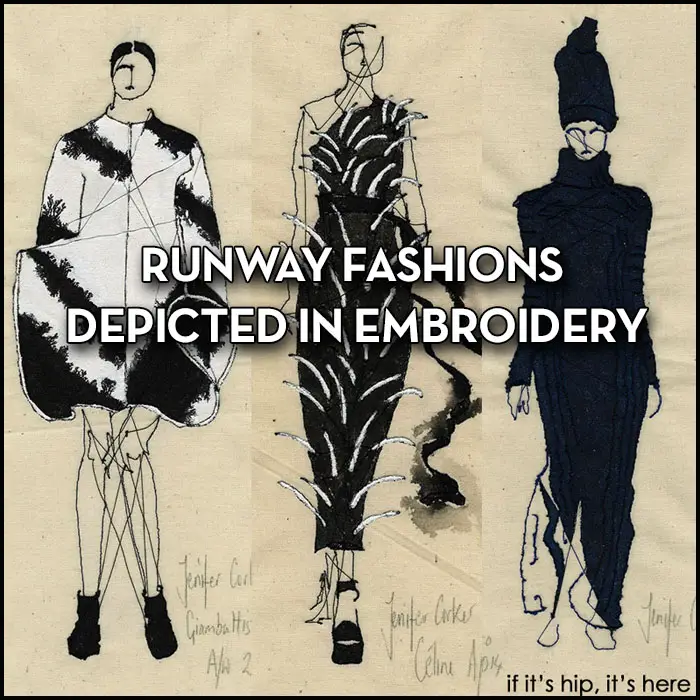 runway fashions depicted in embroidery IIHIH