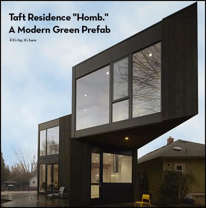 Read more about the article The Taft Residence “Homb.” A Green Prefab from Skylab Architecture and Method Homes.