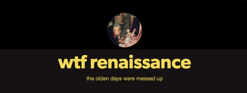 wtf renaissance header IIHIH