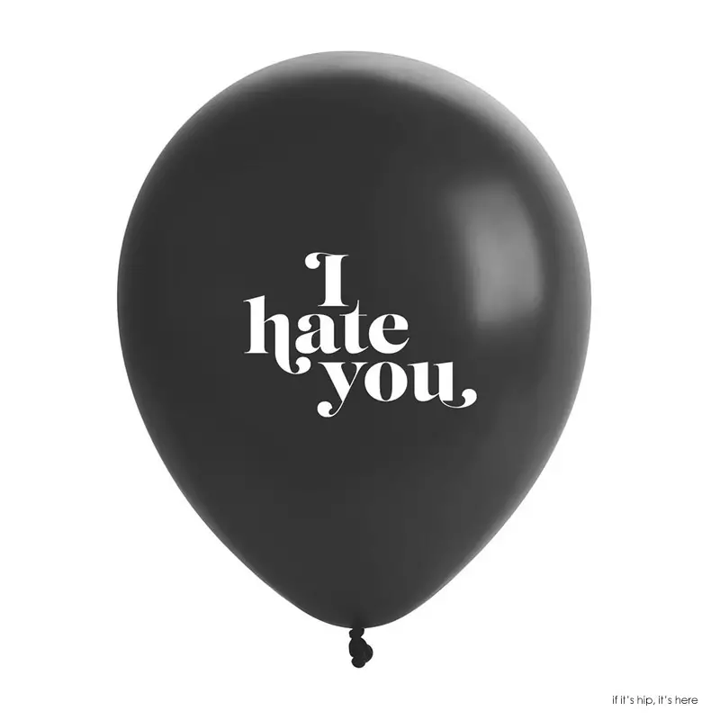 i hate you balloon copy