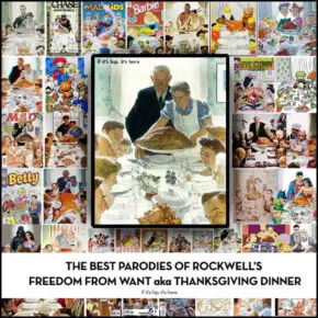 The 37 Best Parodies of Rockwell’s Freedom From Want (aka Thanksgiving Dinner).