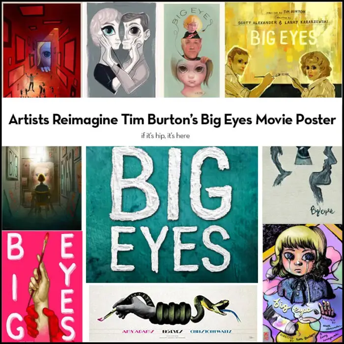 Movie Posters for Big Eyes by 9 Artists IIHIH