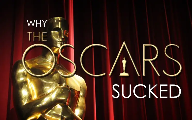 Oscars SUCKED IIHIH
