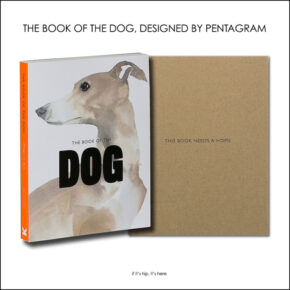The Book of The Dog: New Pentagram-designed Book combines Art and Canines