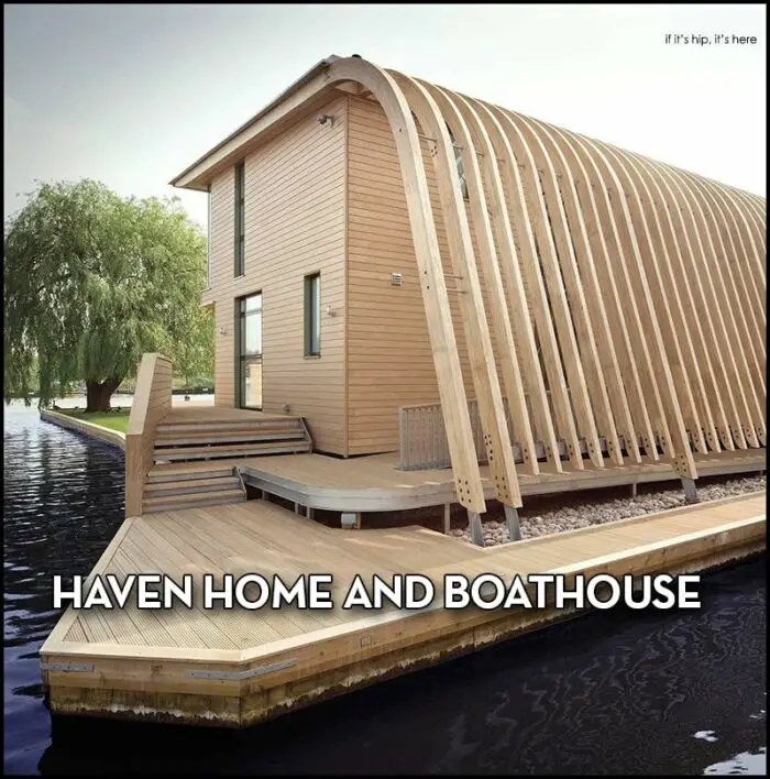 Haven home and boathouse