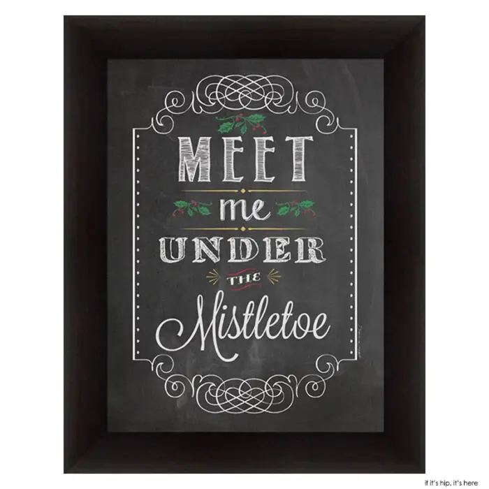 meet me under the mistletoe chalkboard print