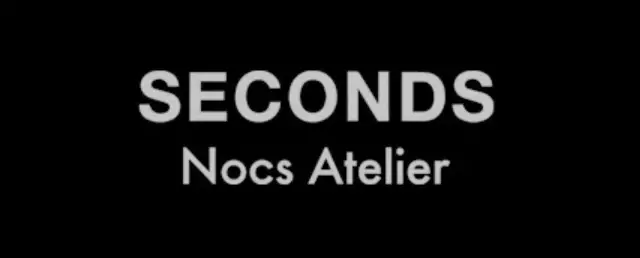 Seconds Nocs Atelier