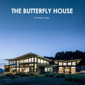 The Butterfly House. Spectacular Location, Design and Integration.