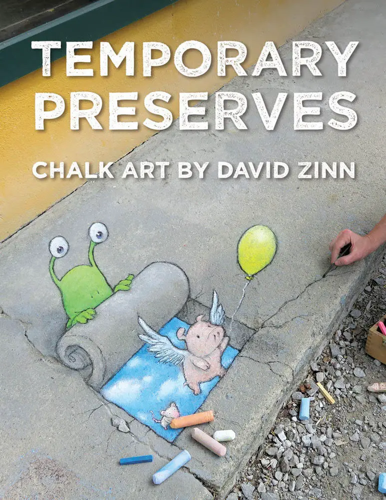 Temporary Preserves chalk art by david zinn