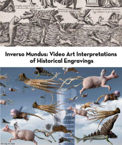 Inverso Mundus: Weird Video Art Reinterprets Historical Engravings