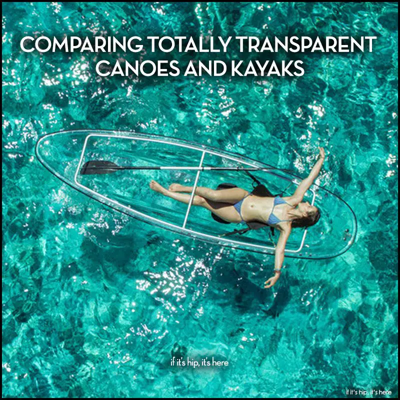 transparent canoes and kayaks